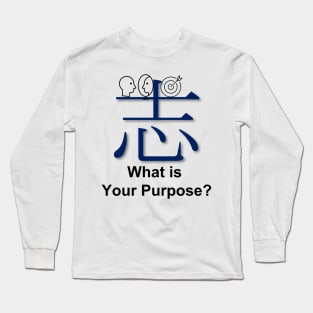 What is your purpose with icons Long Sleeve T-Shirt